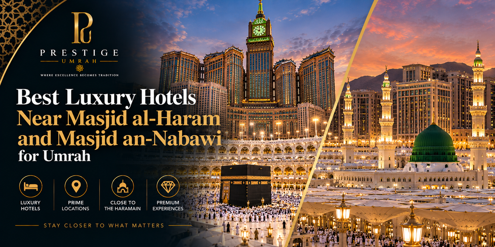 BLOGS 4 Luxury hotels near Masjid al-Haram in Makkah and Masjid an-Nabawi in Madinah at sunset